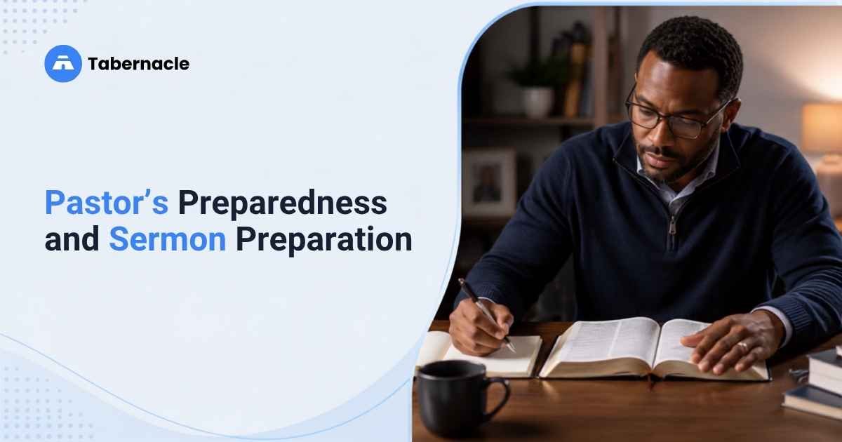 Pastor’s Preparedness and Sermon Preparation