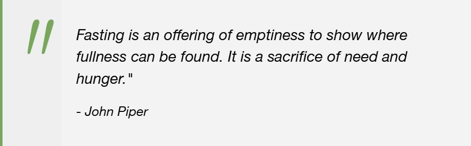 A famous quote by John Piper on Fasting 