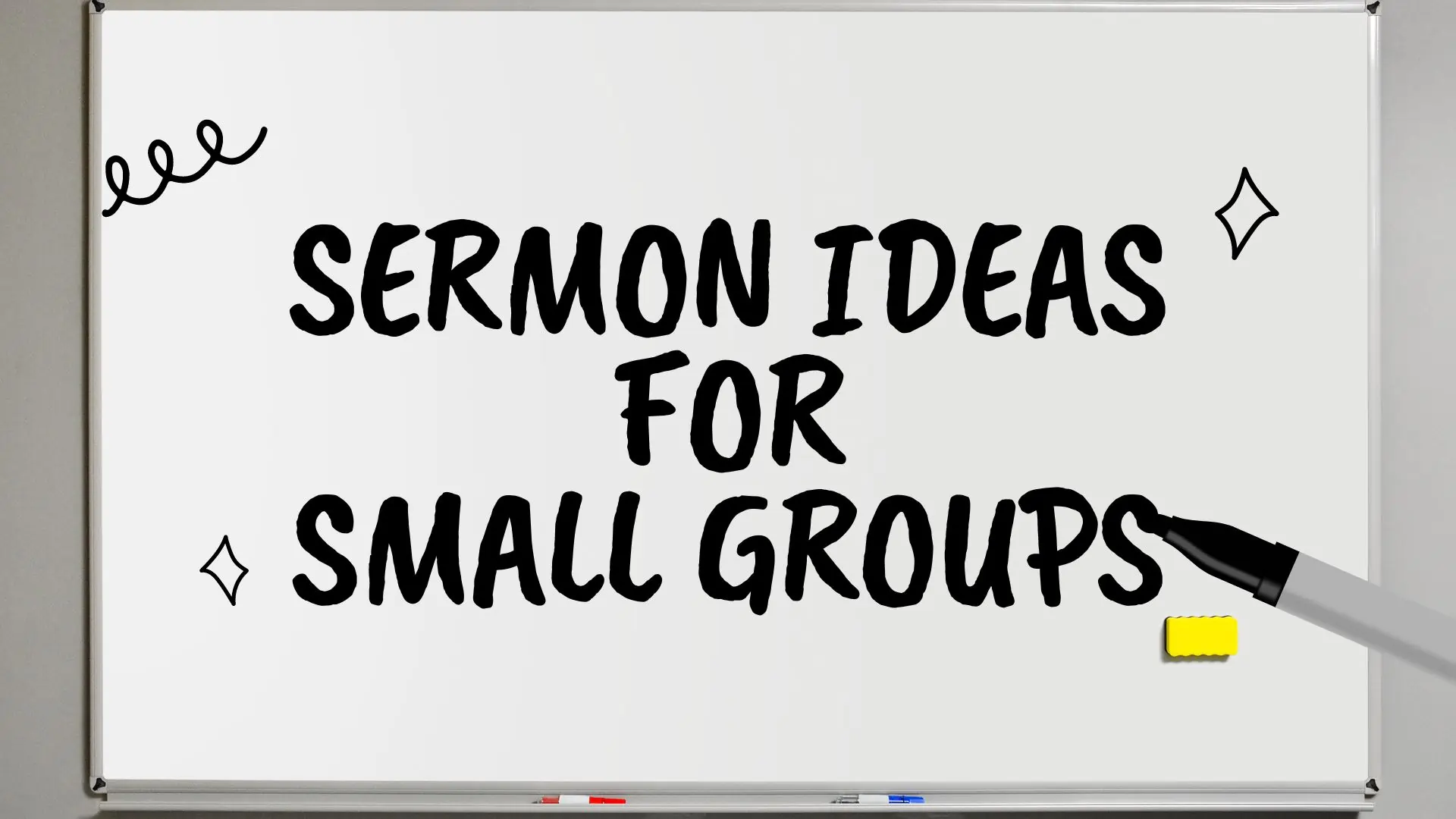 A whiteboard with "sermon-topics-for-small-groups" written on it.