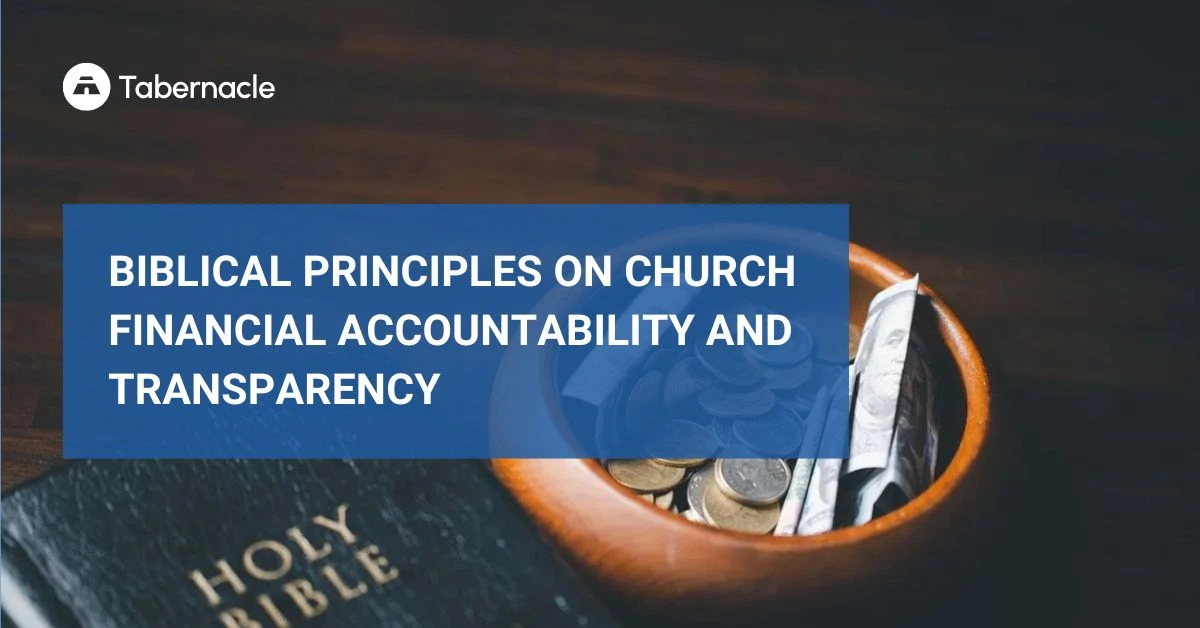 An open Bible with the text 'Biblical Principles on Church Financial Management and Accountability' displayed.